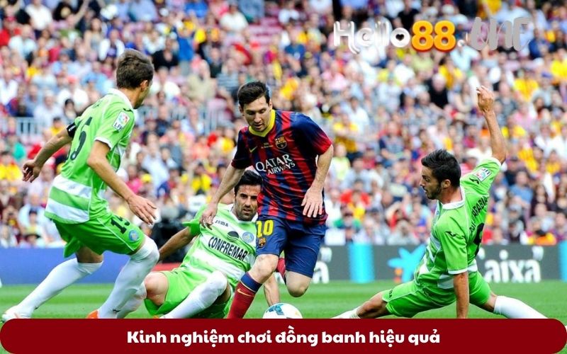 Kinh-nghiem-choi-dong-banh-hieu-qua